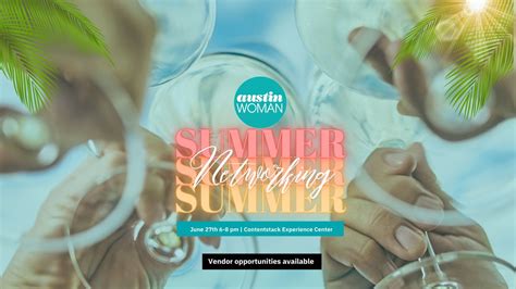 Austin Woman Summer Networking Soiree, Springdale General, Austin, 27 ...