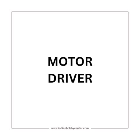 Motor Driver – Indian Hobby Center