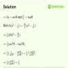 If 5x=sec and 5/x,then the value of 5(x®2-1/x®2) is:-(a) 5 (b )1/5 (c)2 ...