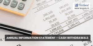 Annual Information Statement – Cash withdrawals