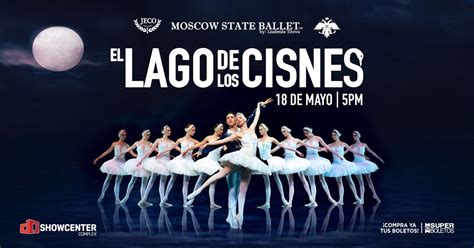 EL LAGO DE LOS CISNES - MOSCOW STATE BALLET, Batallón de San Patricio ...