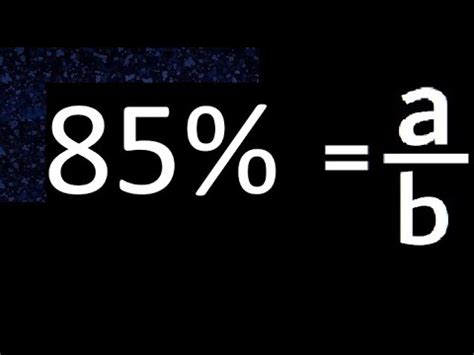 85% to fraction , 85 percent to fraction , convert percentage to ...