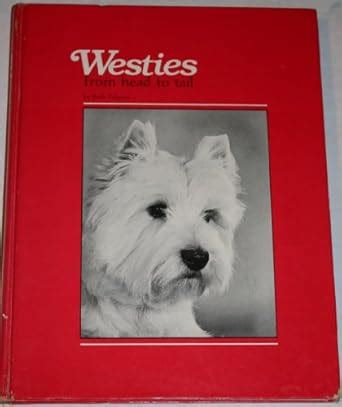 Buy Westies, from Head to Tail Book Online at Low Prices in India ...