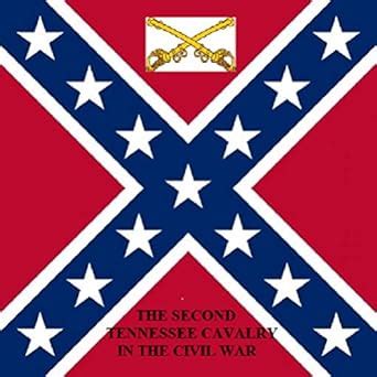 The Second Tennessee Cavalry in the Civil War eBook : Popejoy, MAJ ...