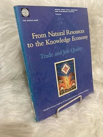 From Natural Resources to the Knowledge Economy: Trade and Job Quality ...