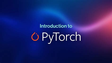 Image result for Pytorch Tutorial 1 Hour Tutorial