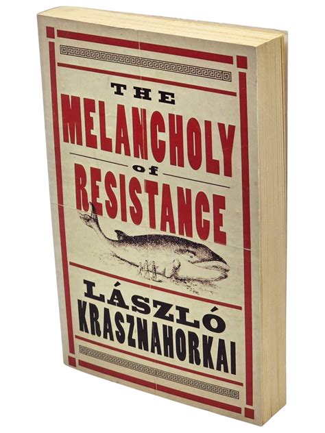 The Melancholy of Resistance | László Krasznahorkai | First Edition ...