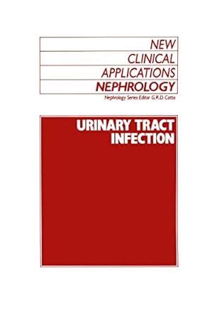 Buy Urinary Tract Infection: 8 (New Clinical Applications: Nephrology ...