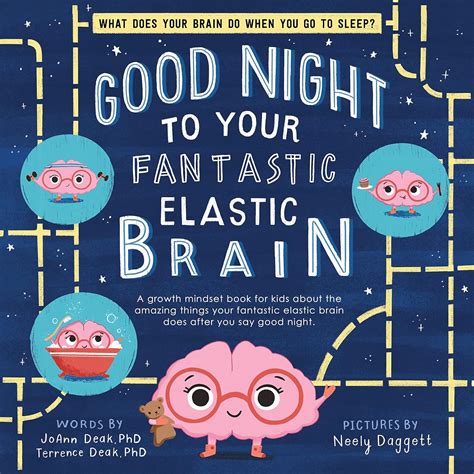 Good Night to Your Fantastic Elastic Brain: A Growth Mindset Bedtime ...