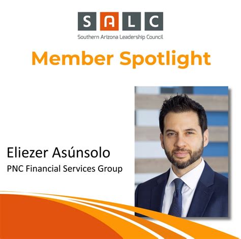 SALC member, Eliezer Asúnsolo, is dedicated to PNC Bank’s commitment to ...