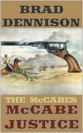 McCabe Justice (The McCabes Book 14) eBook : Dennison, Brad: Amazon.in ...