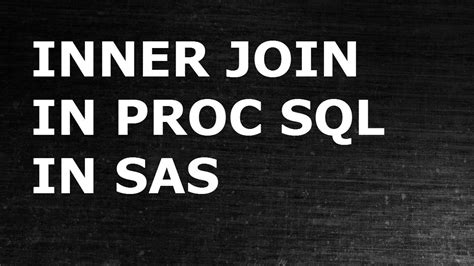 Image result for Proc SQL INNER Join