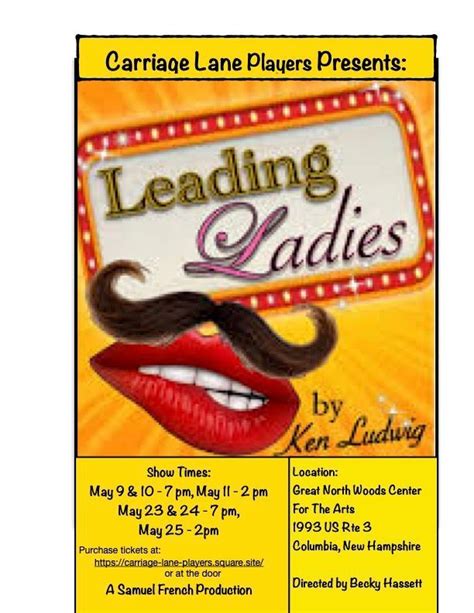 Production of Ken Ludwigs "Leading Ladies". , Great North Woods Center ...