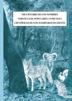 DICCIONARIO ETIMOLOGICO DE LOS NOMBRES VERNACULOS, POPULARES, COMUNES Y ...