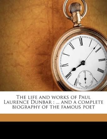 Buy The Life and Works of Paul Laurence Dunbar: And a Complete ...