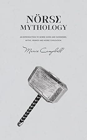 Norse Mythology: An Introduction to Norse Gods and Goddesses, Myths ...