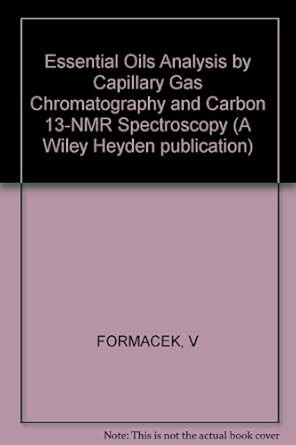 Buy Formacek: Essential Oils ∗analysis∗ By Capillary G As ...
