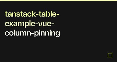 Image result for Tanstack Table Expanding Vue Guide