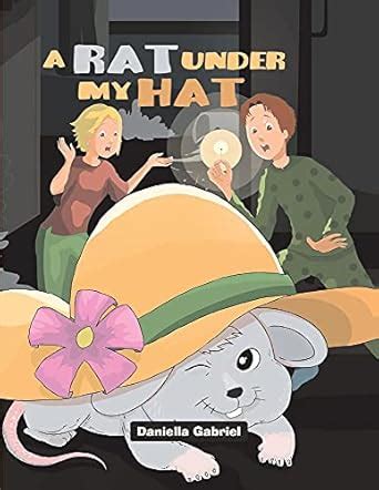 Buy A Rat under my Hat Book Online at Low Prices in India | A Rat under ...