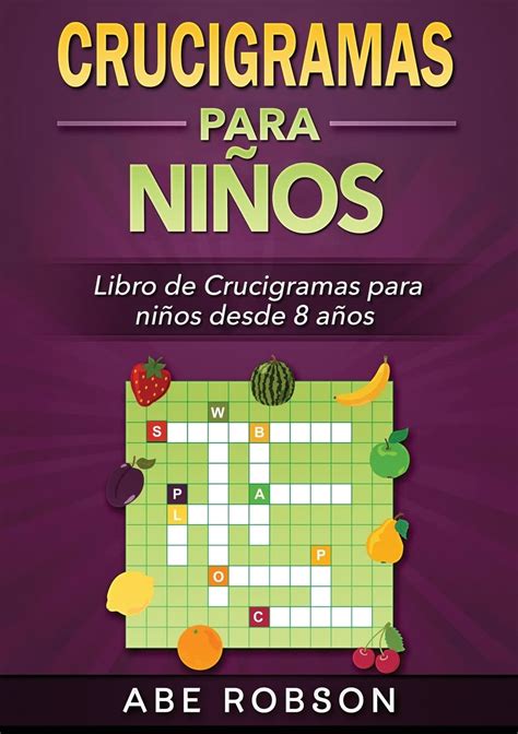 Crucigramas para niños: Libro de Crucigramas para niños desde 8 años ...