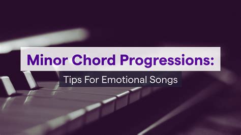 Minor Chord Progressions: Tips For Emotional Songs – Soundtrap Blog