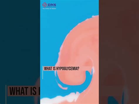 Understanding Hypoglycemia | DNS Hospitals Indore [4185f5]