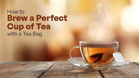 How to Brew Perfect Tea with a Tea Bag | Samaara Tea