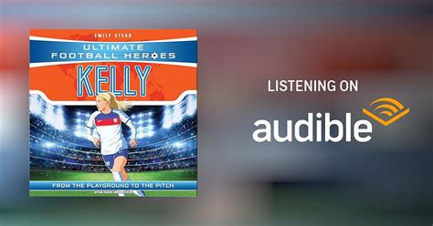Ultimate Football Heroes: Chloe Kelly by Emily Stead - Audiobook ...