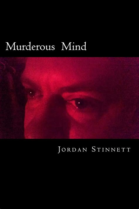 Murderous Mind (A killer's vengeance Book 1) eBook : Stinnett, Jordan ...