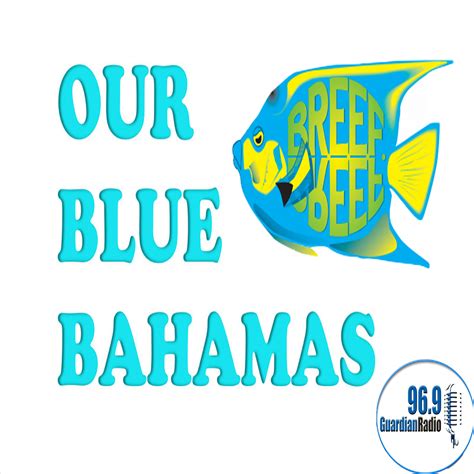 Our Blue Bahamas - June 21 2025