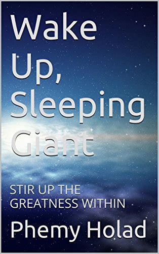 Wake Up, Sleeping Giant: STIR UP THE GREATNESS WITHIN eBook : Holad ...