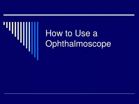 Image result for Ophthalmoscope Tutorial