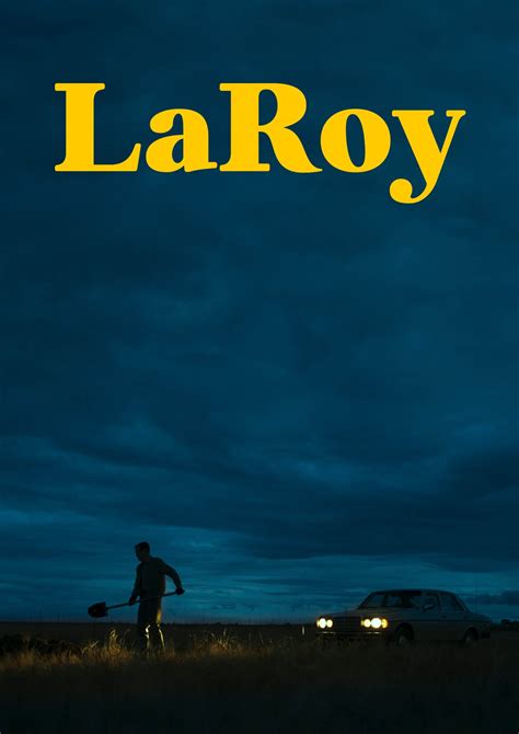 LaRoy, Texas Movie (2024) Cast & Crew, Release Date, Story, Budget ...