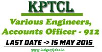 KPTCL Recruitment 2015 Apply Online - 912 Various Engineer, Officer Jobs