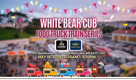 Food Truck Train - White Bear Lake, White Bear Township Cub Foods ...