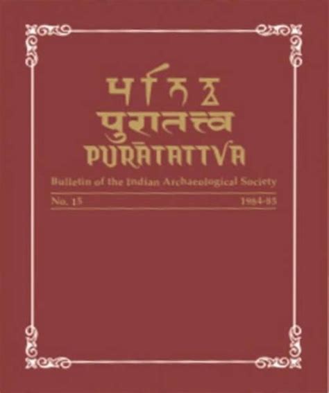 Puratattva: v. 30: Bulletin of the Indian Archaeological Society ...