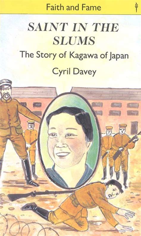 Saint in the Slums: The Story of Kagawa of Japan (Stories of Faith and ...