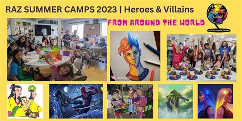 The RAZ Summer Camps 2023. Art Around the World with Heroes & Villains ...