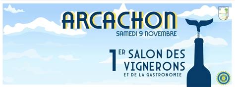 1er Salon des vignerons & de la gastronomie - Arcachon , salle du Tir ...