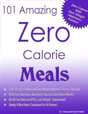 101 Amazing Zero Calorie Meals eBook : Trimble, Tammy, Trimble, Susie ...