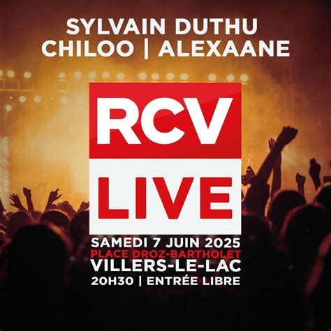 RCV Live 2025 avec Sylvain Duthu - Chiloo - Alexaane, Place Droz ...