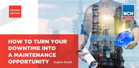 How To Turn Your Downtime Into A Maintenance Opportunity - NCH India