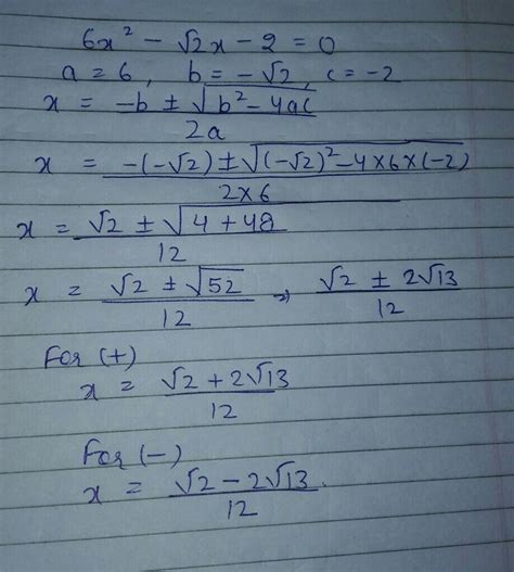 Find the root of the equation 6x^2 - root 2x - 2 using quadratic ...