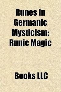 Runes in Germanic Mysticism: Buy Runes in Germanic Mysticism by unknown ...