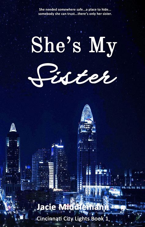 She's My Sister 1 (Cincinnati City Lights #1) by Jacie Middlemann | Goodreads