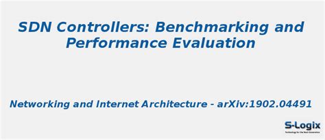 SDN Controllers: Benchmarking and Performance Evaluation | S-Logix
