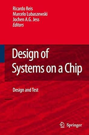Buy Design of Systems on a Chip: Design and Test Book Online at Low ...