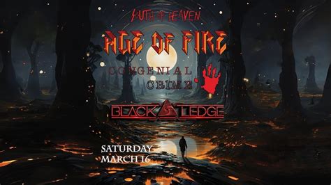 South of Heaven presents: Age of Fire, Black Ledge, & Congenial Crime ...