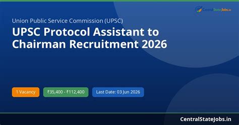 UPSC Protocol Assistant to Chairman Recruitment 2026 | Central State Jobs