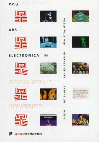 Buy Prix Ars Electronica 96: International Compendium for the Computer ...
